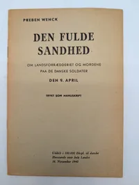 Preben Wenck: Den Fulde Sandhed, 1940 - Historisk pamflet