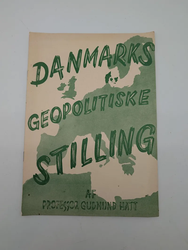 Danmarks Geopolitiske Stilling by Professor Gudmund Hatt, Softcover Booklet