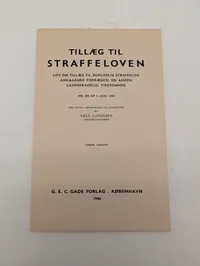 Tillæg til Straffeloven, G. E. C. Gads Forlag, 1946