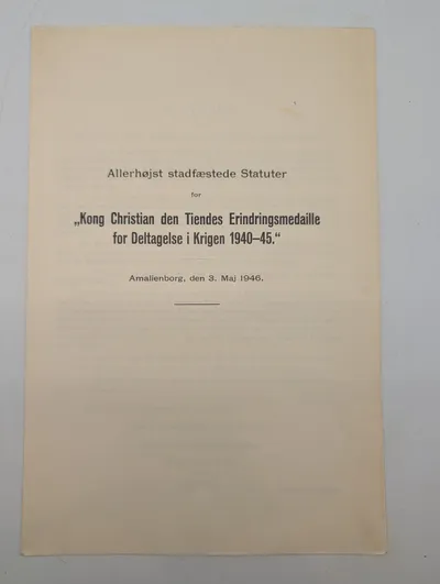 Statutter for Kong Christian den Tiendes Erindringsmedaille 1940-45