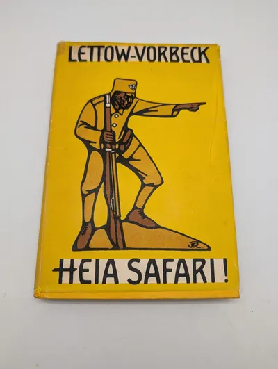 Paul von Lettow-Vorbeck: Heia Safari! (1920)
