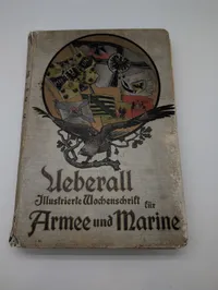 Boll u. Pickardt Ueberall Illustrierte Zeitschrift für Armee und Marine 1903-1904