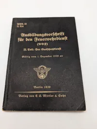 E. S. Mittler & Sohn: Ausbildungsvorschrift für den Feuerwehrdienst (1939)