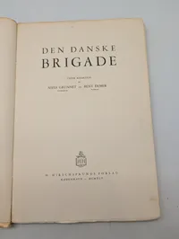 Den danske Brigade, redigeret af Niels Grunnet og Bent Demer, 1945