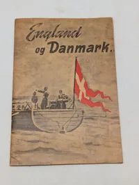 England og Danmark Historisk Hæfte med Illustration af Kanonbåd D.N.A.S.P,. WW2 
