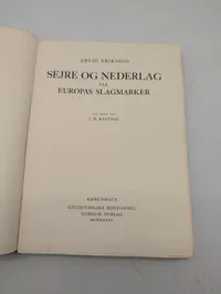 Arvid Eriksson, Sejre og Nederlag paa Evropas Slagmarker, Gyldendal