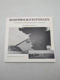 Bent Bågø Anthonisen, 3 bøger om Hanstholm-fæstningen og Atlantvolden
