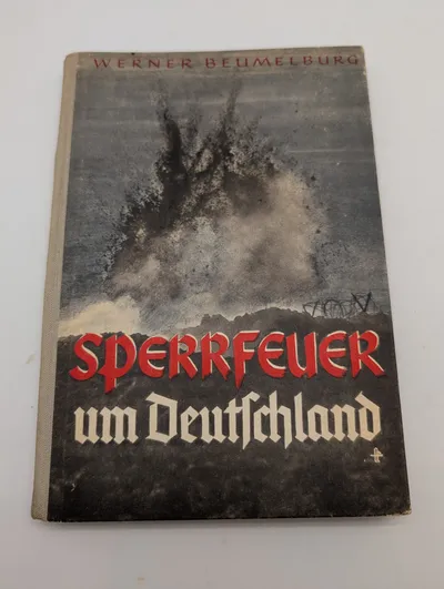 Werner Beumelburg, Sperrfeuer um Deutschland, Zentralverlag der NSDAP, 1939