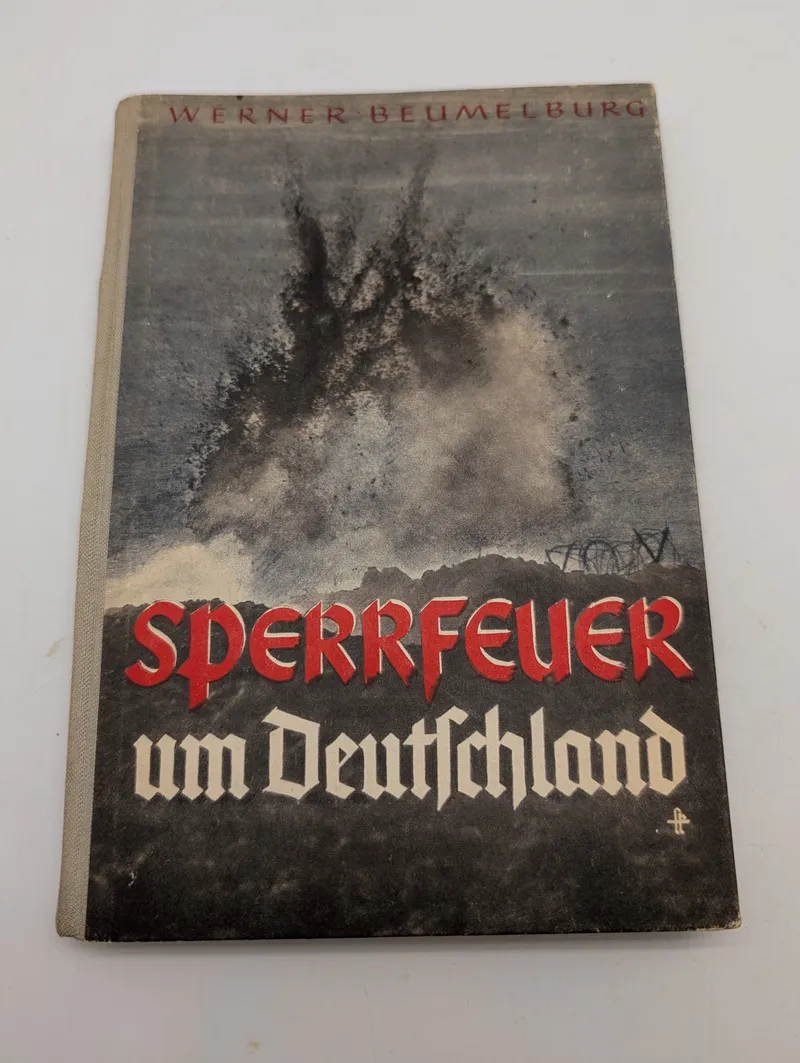 Werner Beumelburg, Sperrfeuer um Deutschland, Zentralverlag der NSDAP, 1939