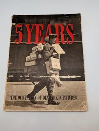 5 Years: The Occupation of Denmark in Pictures af Ernst Mentze (1946)