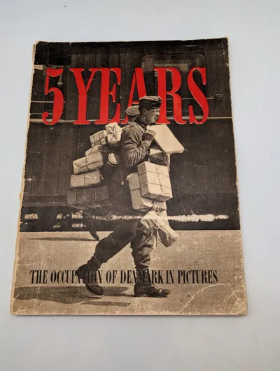 5 Years: The Occupation of Denmark in Pictures af Ernst Mentze (1946)