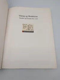 Viking og Hvidekrist: Norden og Europa 800-1200 Exhibition Catalogue