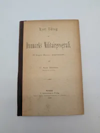 Fr. Resen Steenstrup: Kort Udtog af Danmarks Militairgeografi (1890)