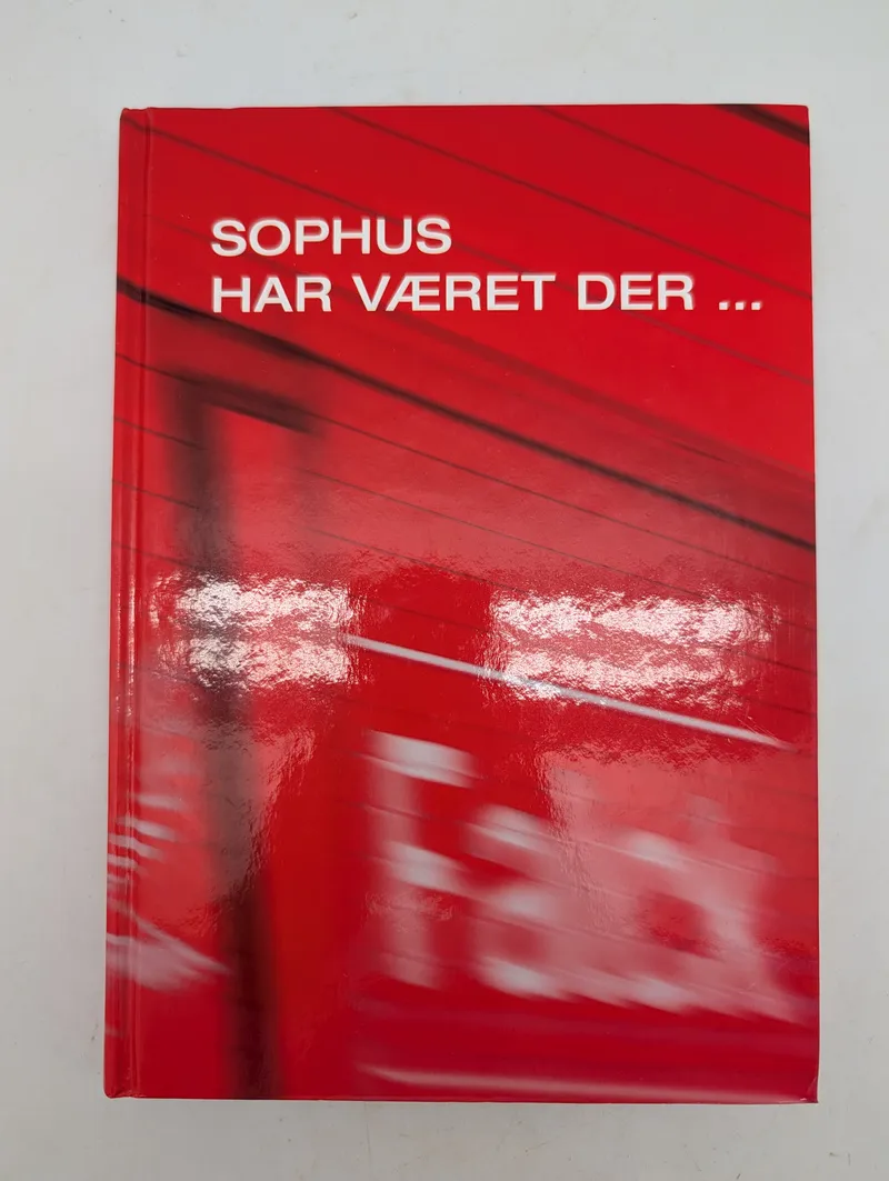 Sophus har været der ... - Jubilæumsbog om Falck