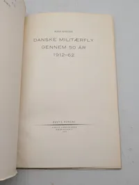 Hans Kofoed: Danske Militærfly gennem 50 år, 1912-1962