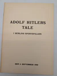 Adolf Hitlers Tale i Berlins Sportspalads, 4. september 1940, hæfte