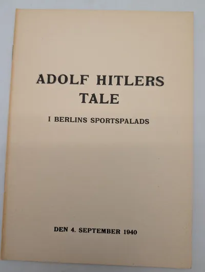 Adolf Hitlers Tale i Berlins Sportspalads, 4. september 1940, hæfte