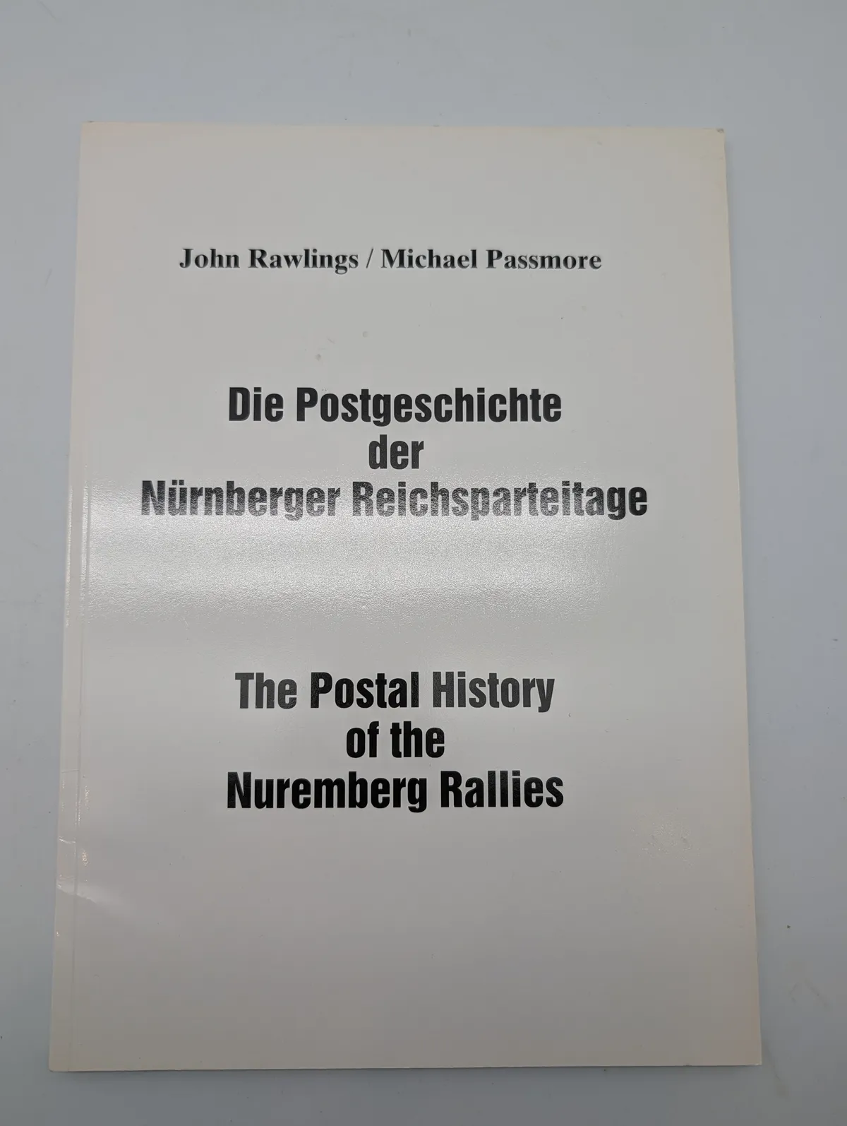 The Postal History of the Nuremberg Rallies by Rawlings and Passmore
