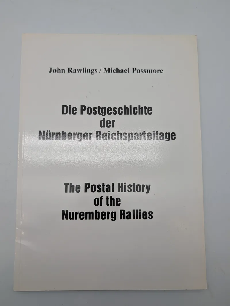 The Postal History of the Nuremberg Rallies by Rawlings and Passmore
