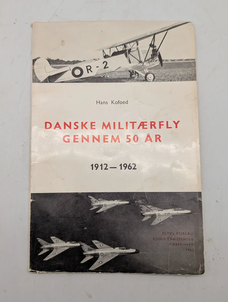 Hans Kofoed: Danske Militærfly gennem 50 år, 1912-1962