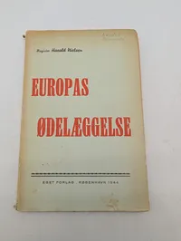 Harald Nielsen, Europas Ødelæggelse, Eget Forlag, København 1944