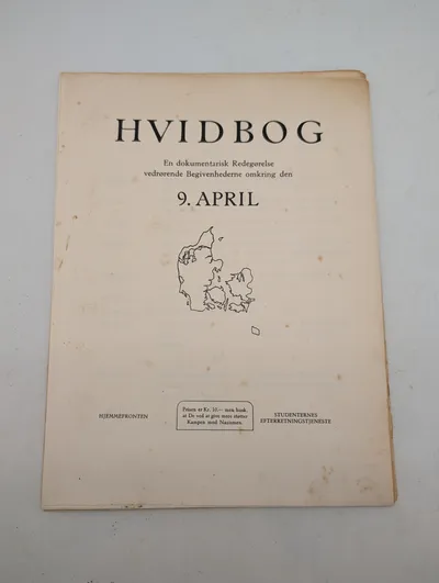 Hvidbog: En dokumentarisk Redegørelse vedrørende Begivenhederne omkring den 9. April