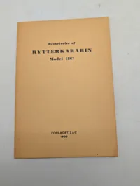 Beskrivelse af Rytterkarabin Model 1867, Forlaget Zac 1968