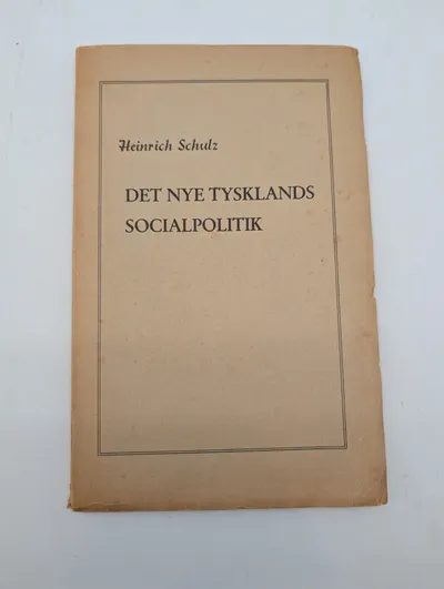 Heinrich Schulz, Det nye Tysklands socialpolitik, hæfte