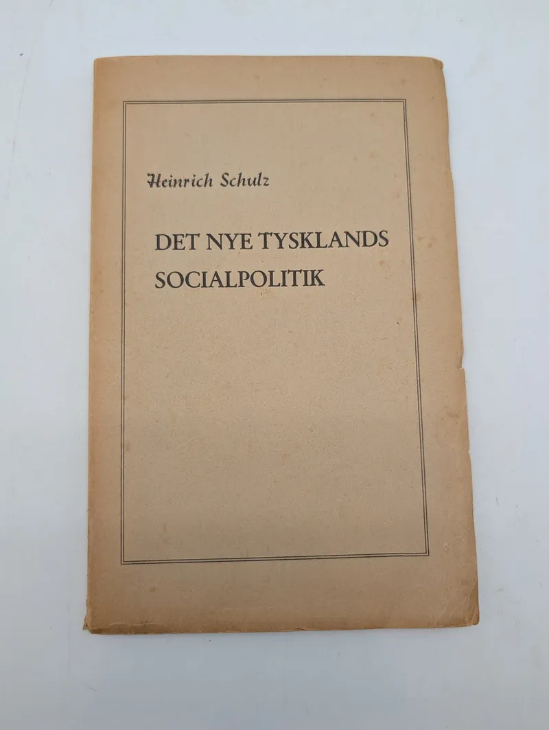 Heinrich Schulz, Det nye Tysklands socialpolitik, hæfte