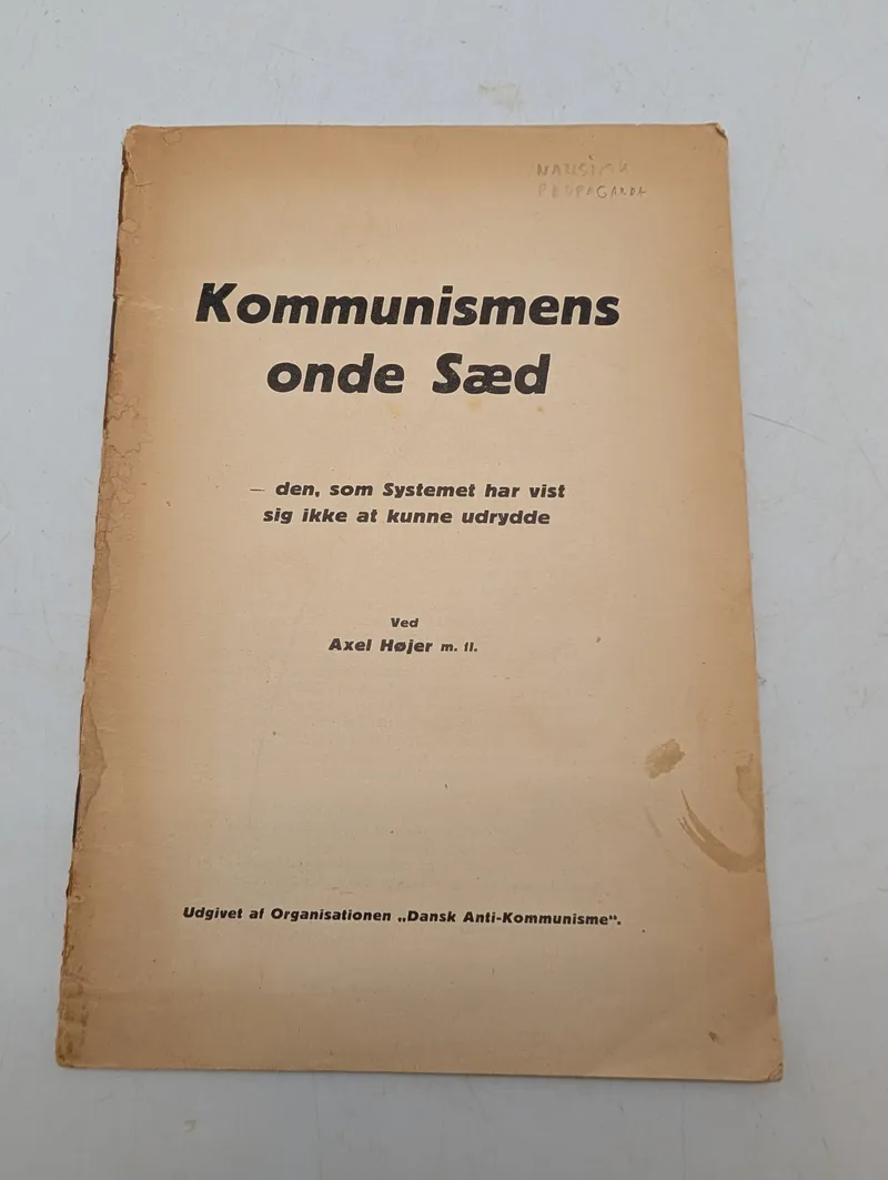 Axel Højer, Kommunismens onde Sæd, Dansk Anti-Kommunisme, hæfte