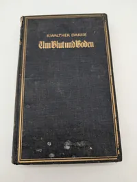 R. Walther Darré, Um Blut und Boden, Reden und Aufsätze (1940)