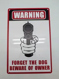 Advarselsskilt i metal, 'Forget the Dog Beware of Owner'