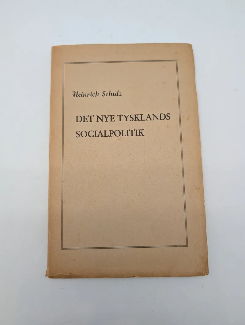 Heinrich Schulz: Det nye Tysklands socialpolitik, hæfte