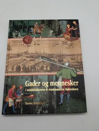 Hanne Fabricius: Gader og mennesker i middelalderens & renæssancens København