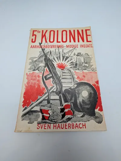 Sven Hauerbach, 5. Kolonne: Aarhus-Sabotørernes Modige Indsats (1945)