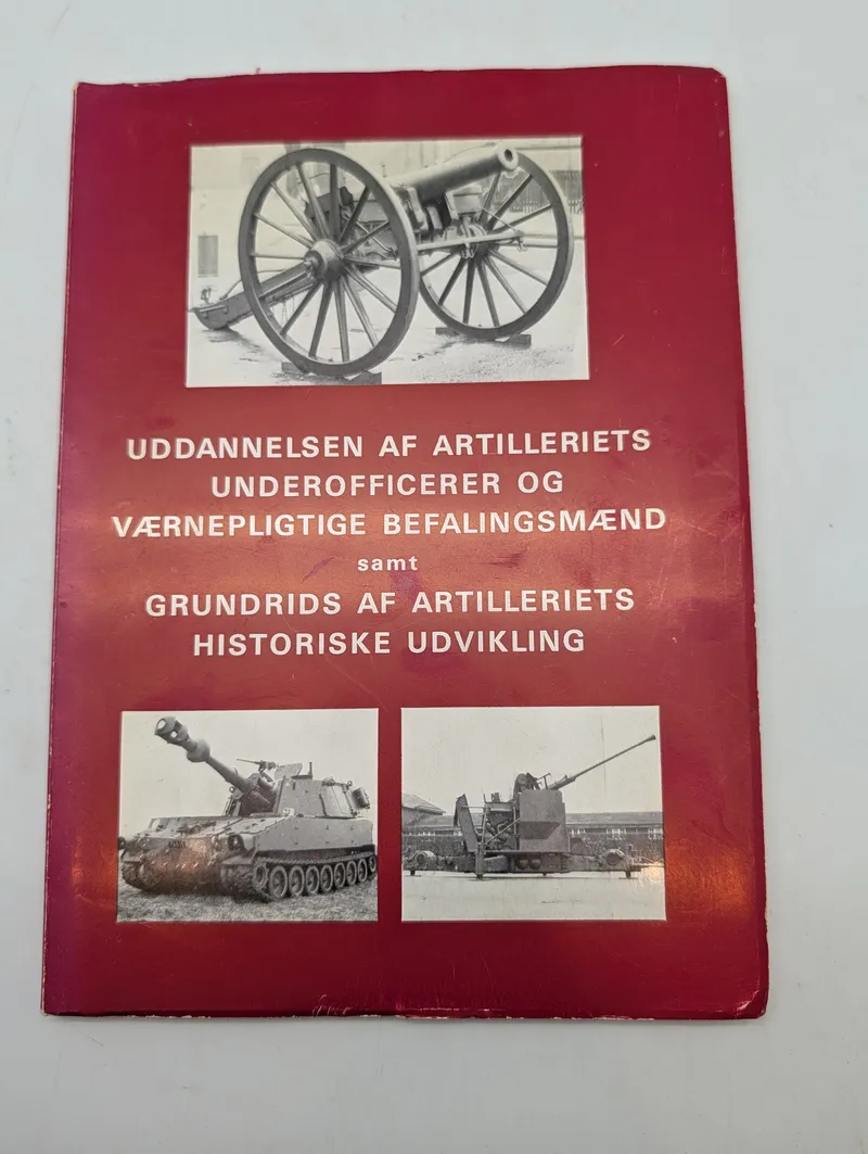Uddannelsen af Artilleriets Underofficerer og Værnepligtige Befalingsmænd