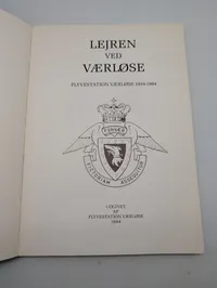 Lejren ved Værløse: Flyvestation Værløse 1934-1984 Jubilæumsskrift