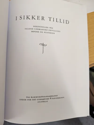 I Sikker Tillid, Bekendelser fra faldne germanske frivilliges mødre og hustruer Optryk 