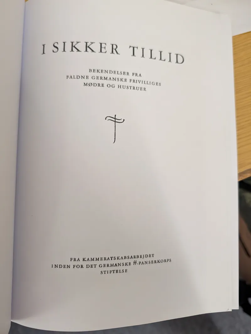 I Sikker Tillid, Bekendelser fra faldne germanske frivilliges mødre og hustruer Optryk 