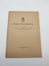 Civilforsvarsstyrelsen: Beskyttelsesrum - Vejledning fra 1962