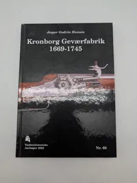 Kronborg Geværfabrik 1669-1745 af Jesper Godvin Hansen