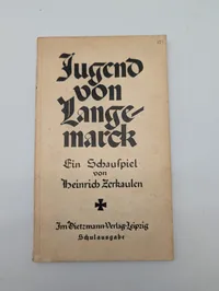 Heinrich Zerkaulen, Jugend von Langemarck, Dietzmann-Verlag Leipzig